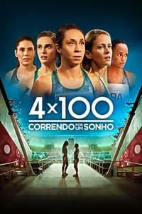 4×100: Correndo por um Sonho