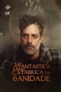 A Fantastica Fábrica da Sanidade – 1ª Temporada Completa