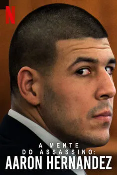 A Mente do Assassino: Aaron Hernandez Minissérie