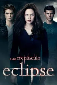 A Saga Crepúsculo: Eclipse