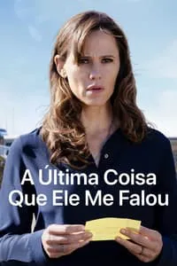 A Última Coisa Que Ele Me Falou – 1ª Temporada