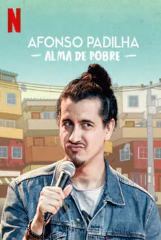 Afonso Padilha: Alma de Pobre