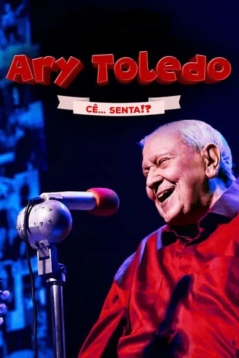 Ary Toledo: Cê Senta 2024