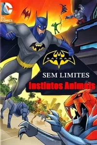 Batman Sem Limites: Instintos Animais