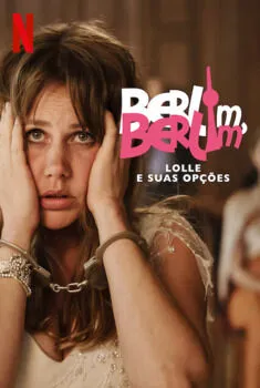 Berlim, Berlim – Lolle e suas opções