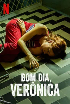 Bom Dia, Verônica – 1ª Temporada Completa