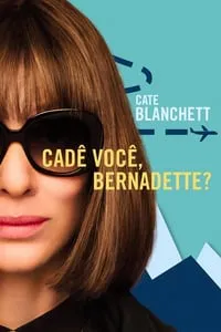 Cadê Você, Bernadette?