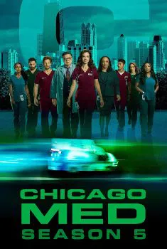 Chicago Med – 5ª Temporada Completa