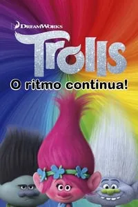 Coleção Completa – Trolls: O Ritmo Continua!