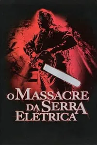 Coleção O Massacre da Serra Elétrica