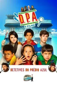 D.P.A. Detetives do Prédio Azul – O Filme