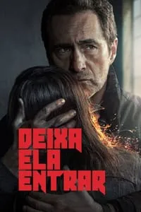 Deixa Ela Entrar – 1ª Temporada Completa