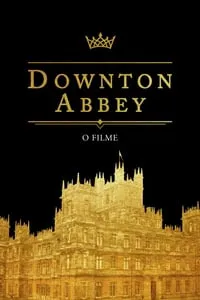 Downton Abbey – O Filme