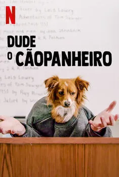 Dude o Cãopanheiro 1ª Temporada Completa