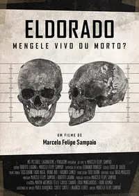 Eldorado – Mengele Vivo ou Morto?