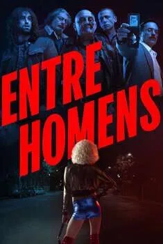 Entre Homens – 1ª Temporada Completa