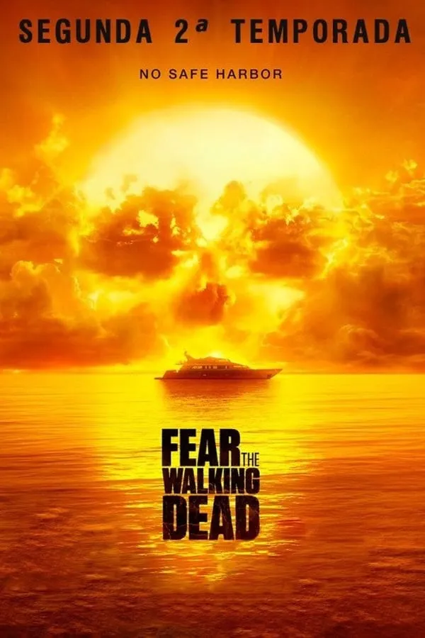 Fear the Walking Dead 2ª Temporada Completa