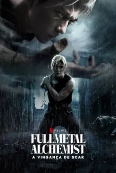 Fullmetal Alchemist: A Vingança de Scar