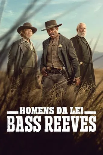 Homens da Lei: Bass Reeves – 1ª Temporada Completa