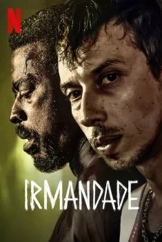 Irmandade 1ª Temporada Completa