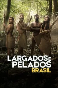 Largados e Pelados Brasil – 1ª Temporada