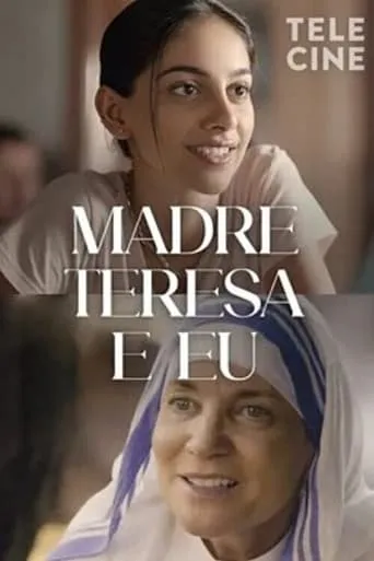 Madre Teresa & Eu