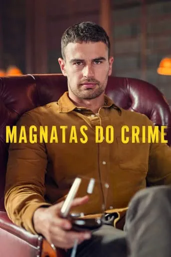 Magnatas do Crime – 1ª Temporada