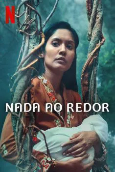 Nada ao Redor 1ª Temporada Completa