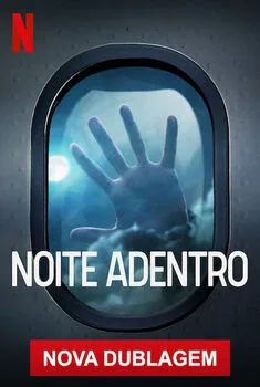 Noite Adentro 1ª Temporada Completa