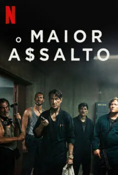 O Maior Assalto 1ª Temporada Completa