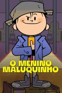 O Menino Maluquinho 1ª Temporada Completa