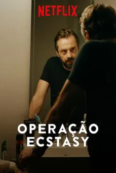 Operação Ecstasy 1ª Temporada Completa