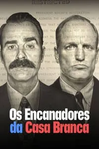 Os Encanadores da Casa Branca 1ª Temporada