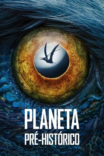 Planeta Pré-histórico – 1ª Temporada Completa