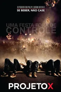 Projeto X: Uma Festa Fora de Controle