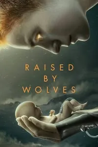 Raised by Wolves – 1ª Temporada Completa