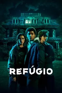 Refúgio – 1ª Temporada