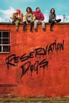 Reservation Dogs – 2ª Temporada Completa