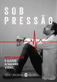 Sob Pressão 3ª Temporada Completa