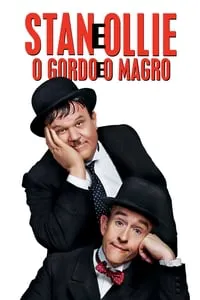 Stan & Ollie – O Gordo e o Magro