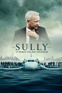 Sully: O Herói do Rio Hudson