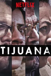 Tijuana 1ª Temporada Completa