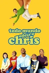 Todas as Temporadas Completas – Todo Mundo Odeia o Chris