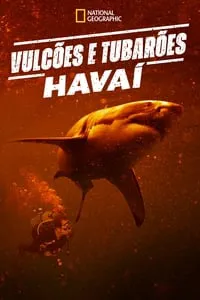 Vulcões e Tubarões: Havaí