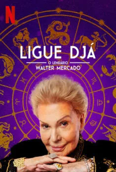 Ligue Djá: O Lendário Walter Mercado